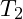 Rendered by QuickLaTeX.com T_2
