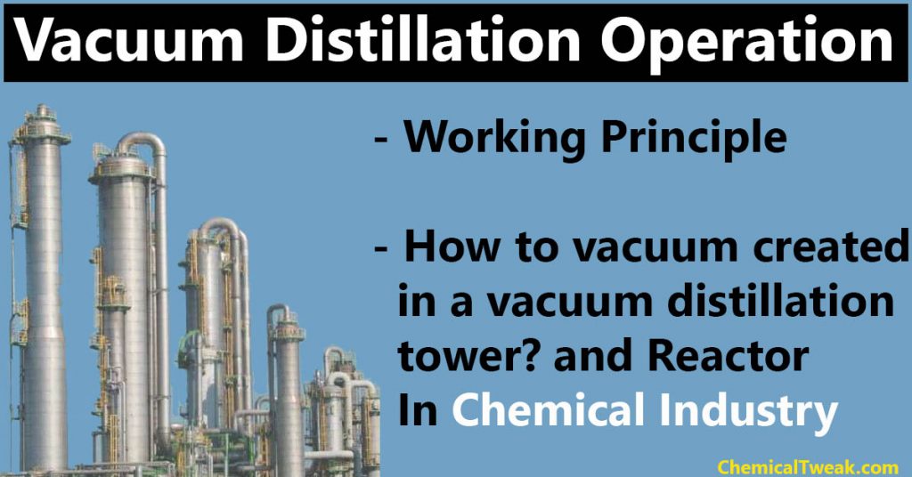 Vacuum Distillation Working Principle