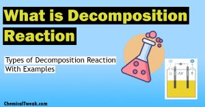 Decomposition Reaction With Examples