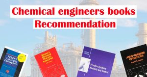 Chemical Engineers Books Recommendation