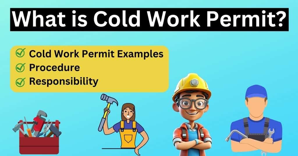 What Is Cold Work Permit